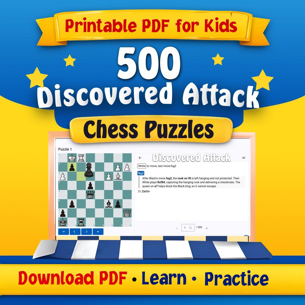 Discovered attack Chess Puzzles – 500 Printable PDF for Kids (Part 1)