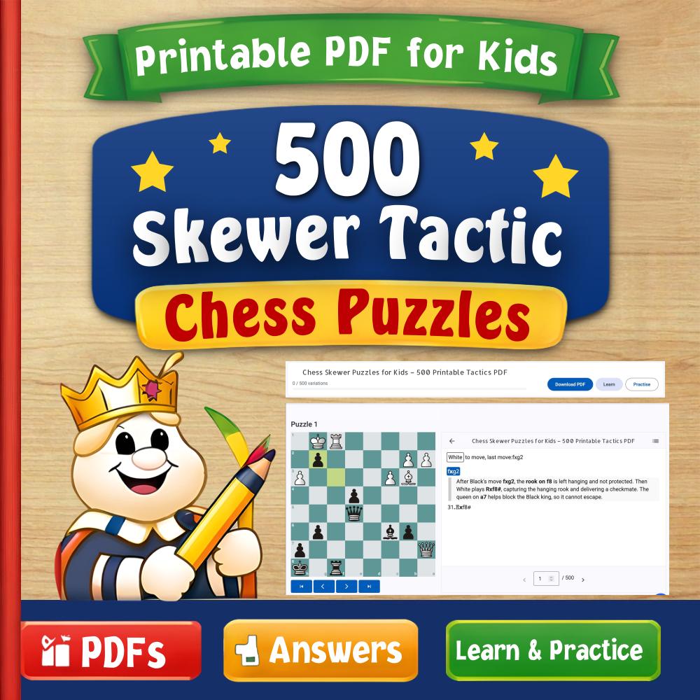 Chess Skewer Puzzles for Kids – 500 Printable Tactics PDF (Part 1)